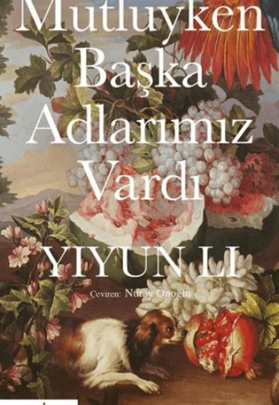 Mutluyken Başka Adlarımız Vardı Mutluyken Başka Adlarımız Vardı