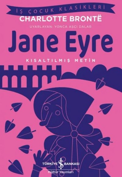 Jane Eyre - Kısaltılmış Metin Jane Eyre - Kısaltılmış Metin