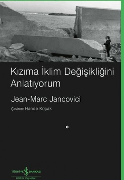 Kızıma İklim Değişikliğini Anlatıyorum
