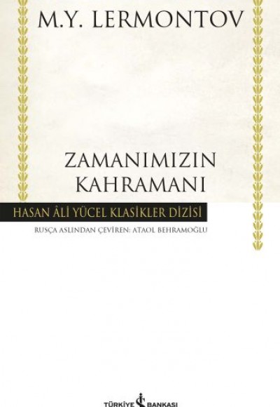 Zamanımızın Kahramanı - Hasan Ali Yücel Klasikleri Zamanımızın Kahramanı - Hasan Ali Yücel Klasikleri