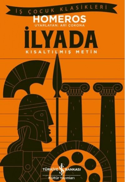 İlyada - Kısaltılmış Metin İlyada - Kısaltılmış Metin