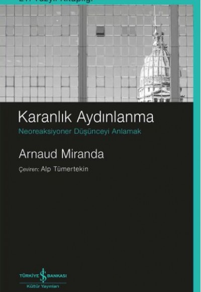 Karanlık Aydınlanma Neoreaksiyoner Düşünceyi Anlamak