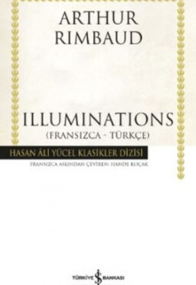 Illuminations (Fransızca-Türkçe) - Hasan Ali Yücel Klasikleri