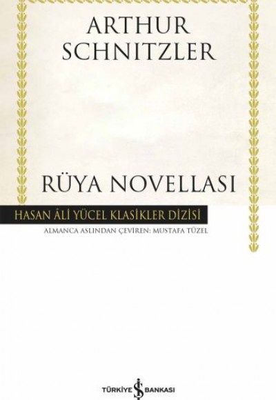 Rüya Novellası- Hasan Ali Yücel Klasikleri (Ciltli) Rüya Novellası- Hasan Ali Yücel Klasikleri (Ciltli)