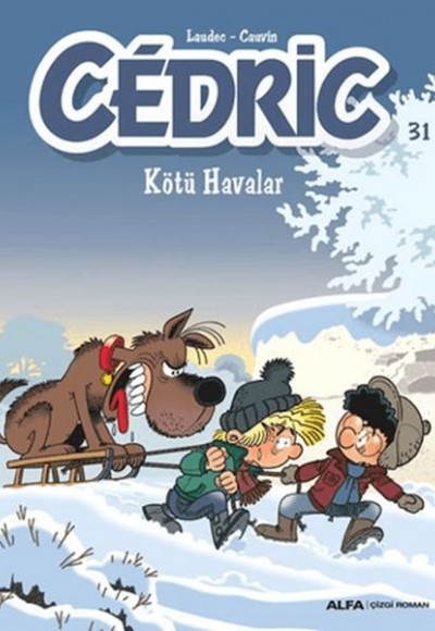 Cedric 31 - Kötü Havalar Cedric 31 - Kötü Havalar
