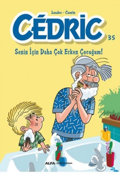 Cedric 35 - Senin İçin Daha Çok Erken Çocuğum! Cedric 35 - Senin İçin Daha Çok Erken Çocuğum!