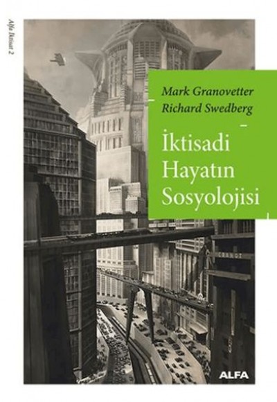 İktisadi Hayatın Sosyolojisi İktisadi Hayatın Sosyolojisi