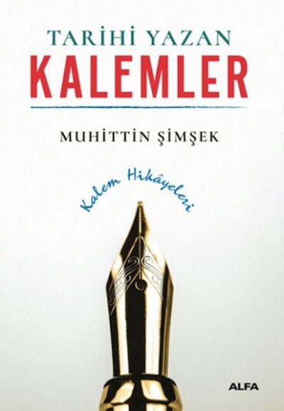 Tarihi Yazan Kalemler Tarihi Yazan Kalemler