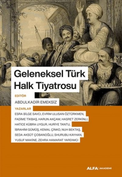 Geleneksel Türk Halk Tiyatrosu Geleneksel Türk Halk Tiyatrosu