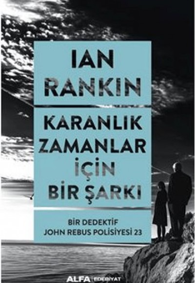 Karanlık Zamanlar İçin Bir Şarkı Karanlık Zamanlar İçin Bir Şarkı
