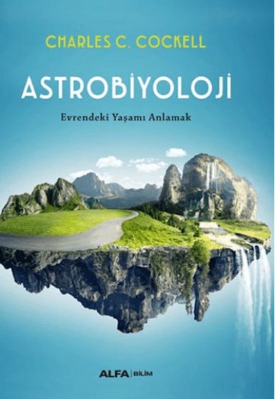 Astrobiyoloji - Evrendeki Yaşamı Anlamak