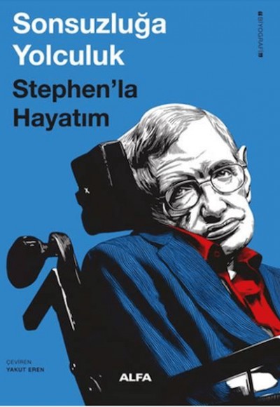 Sonsuzluğa Yolculuk Stephen’la Hayatım Sonsuzluğa Yolculuk Stephen’la Hayatım