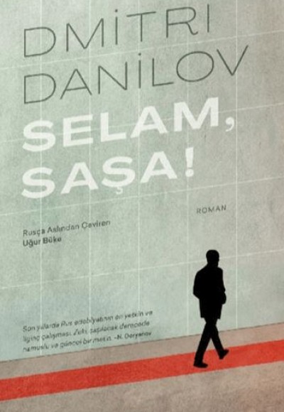 Selam, Saşa!