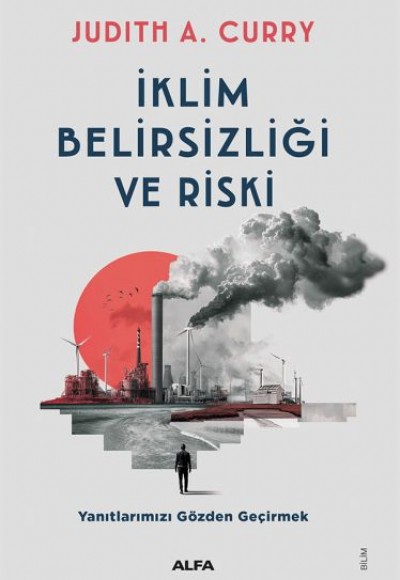 İklim Belirsizliği Ve Riski Yanıtlarımızı Gözden Geçirmek