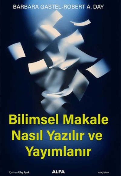 Bilimsel Makale Nasıl Yazılır ve Yayımlanır Bilimsel Makale Nasıl Yazılır ve Yayımlanır