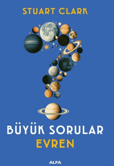 Büyük Sorular: Evren Büyük Sorular: Evren