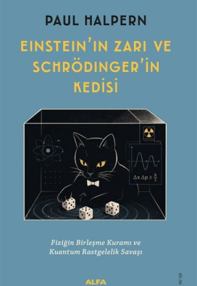 Einstein’ın Zarı ve Schrödinger’in Kedisi