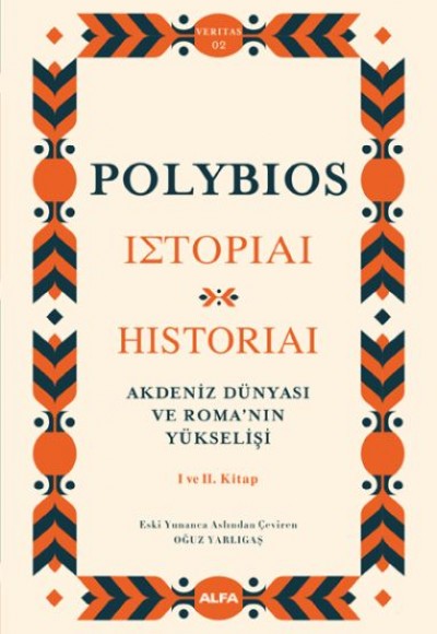 Akdeniz Dünyası ve Roma’nın Yükselişi I ve II. Kitap Akdeniz Dünyası ve Roma’nın Yükselişi I ve II. Kitap