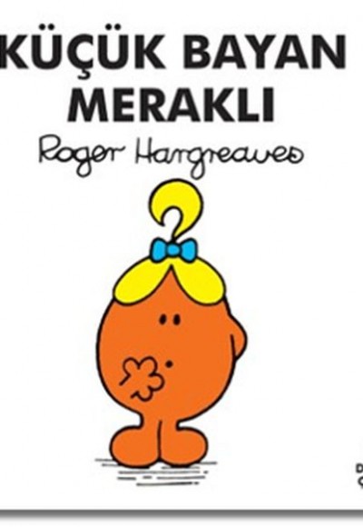 Küçük Bayan Meraklı Küçük Bayan Meraklı