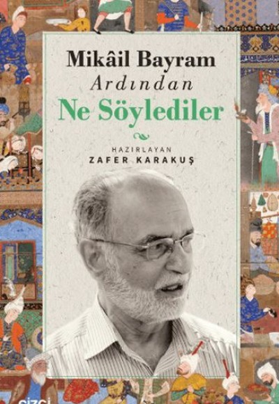Mikail Bayram Ardından Ne Söylediler Mikail Bayram Ardından Ne Söylediler