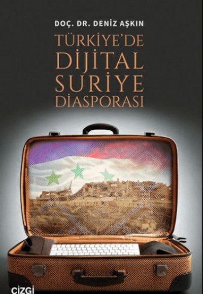 Türkiye'de Dijital Suriye Diasporası Türkiye'de Dijital Suriye Diasporası