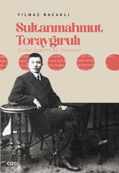 Sultanmahmut Torayğırulı Şiiri Üzerine Bir İnceleme Sultanmahmut Torayğırulı Şiiri Üzerine Bir İnceleme