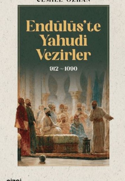 Endülüs’te Yahudi Vezirler 912-1090 Endülüs’te Yahudi Vezirler 912-1090