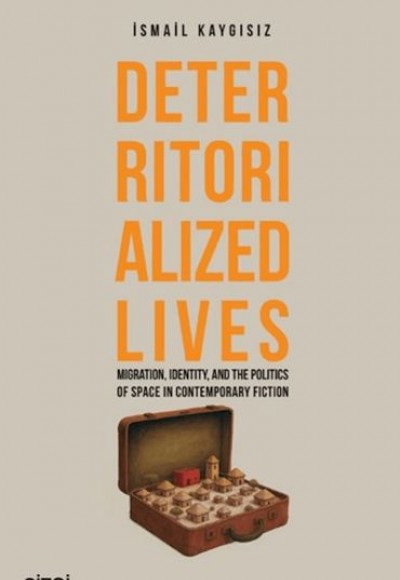 Deterritorialized Lives Deterritorialized Lives