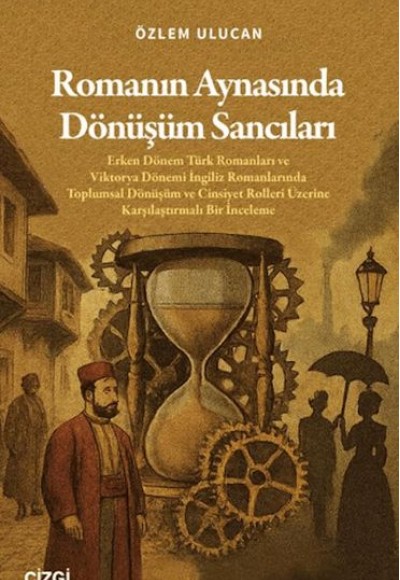 Romanın Aynasında Dönüşüm Sancıları Romanın Aynasında Dönüşüm Sancıları