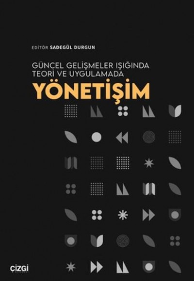 Güncel Gelişmeler Işığında Teori ve Uygulamada Yönetişim Güncel Gelişmeler Işığında Teori ve Uygulamada Yönetişim