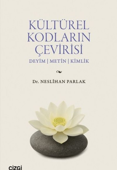 Kültürel Kodların Çevirisi Kültürel Kodların Çevirisi
