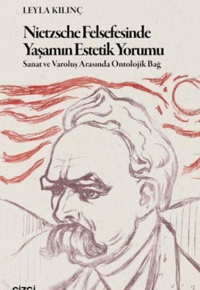 Nietzsche Felsefesinde Yaşamın Estetik Yorumu Nietzsche Felsefesinde Yaşamın Estetik Yorumu
