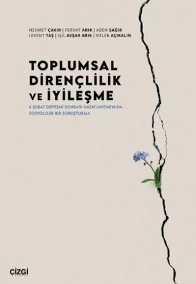 Toplumsal Dirençlilik ve İyileşme Toplumsal Dirençlilik ve İyileşme