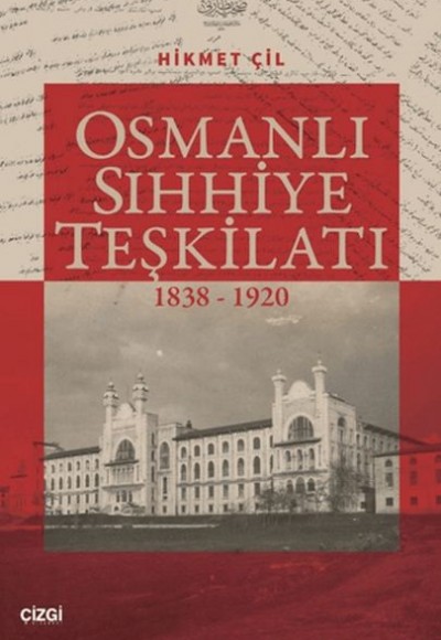 Osmanlı Sıhhiye Teşkilatı 1838-1920