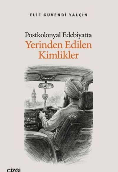 Postkolonyal Edebiyatta Yerinden Edilen Kimlikler Postkolonyal Edebiyatta Yerinden Edilen Kimlikler