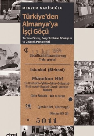 Türkiye'den Almanya'ya İşçi Göçü Türkiye'den Almanya'ya İşçi Göçü