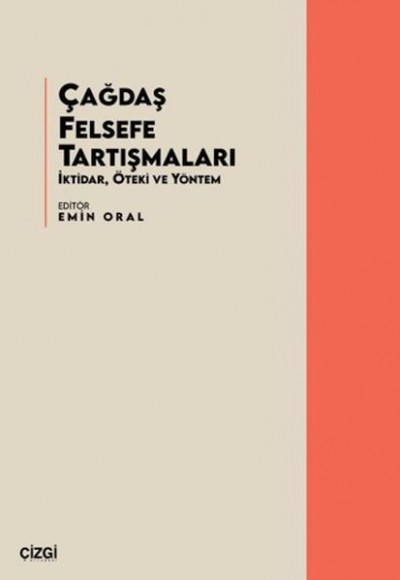 Çağdaş Felsefe Tartışmaları Çağdaş Felsefe Tartışmaları