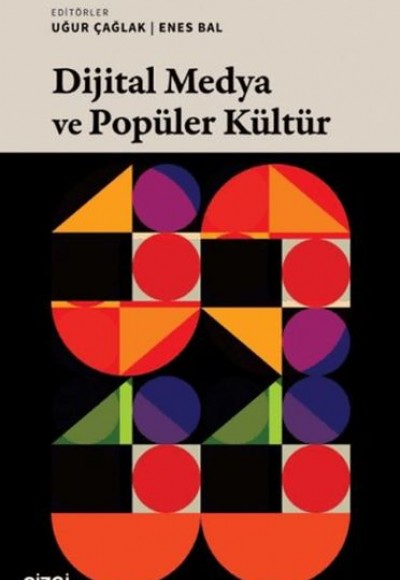 Dijital Medya ve Popüler Kültür Dijital Medya ve Popüler Kültür