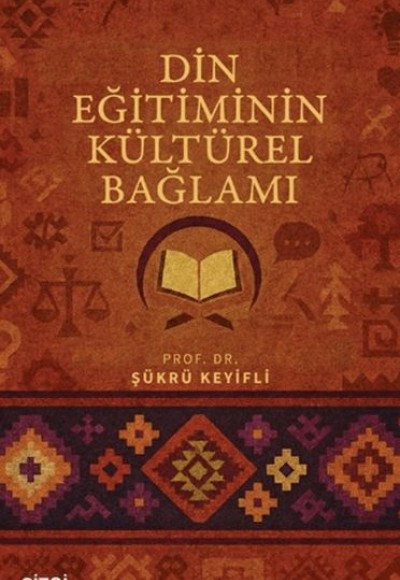 Din Eğitiminin Kültürel Bağlamı Din Eğitiminin Kültürel Bağlamı