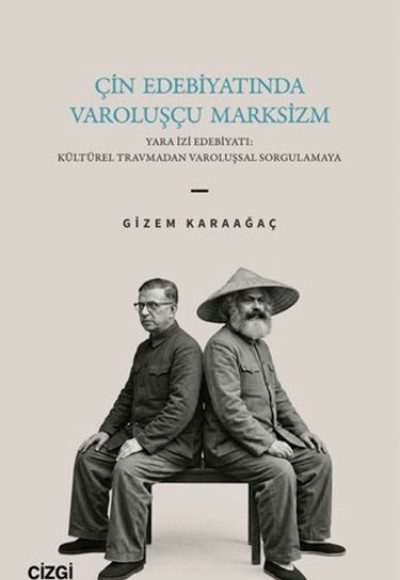 Çin Edebiyatında Varoluşçu Marksizm Çin Edebiyatında Varoluşçu Marksizm