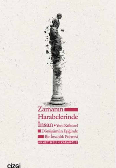 Zamanın Harabelerinde İnsan Zamanın Harabelerinde İnsan