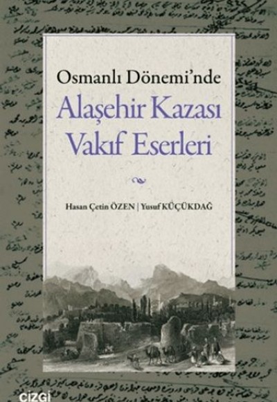 Osmanlı Dönemi'nde Alaşehir Kazası Vakıf Eserleri