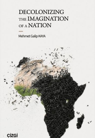 Decolonizing the Imagination of A Nation Decolonizing the Imagination of A Nation