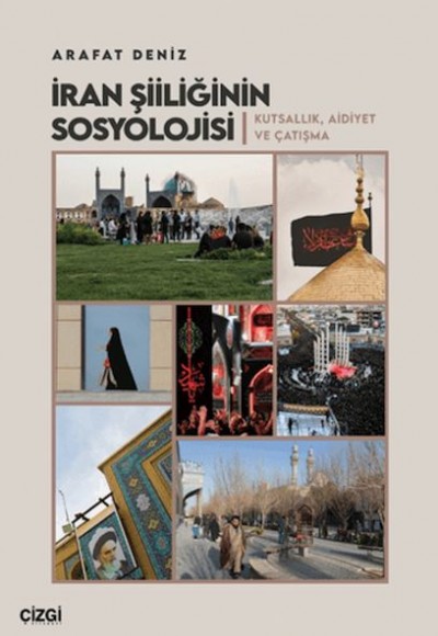 İran Şiiliğinin Sosyolojisi İran Şiiliğinin Sosyolojisi