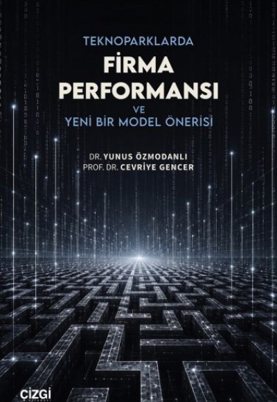 Teknoparklarda Firma Performansı ve Yeni Bir Model Önerisi