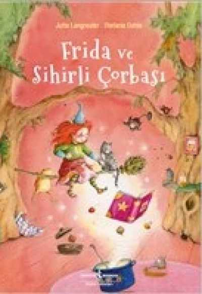 Frida ve Sihirli Çorbası Frida ve Sihirli Çorbası