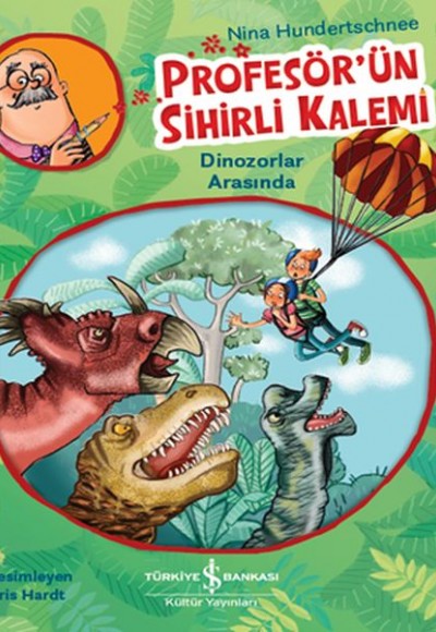 Profesör'ün Sihirli Kalemi - Dinozorlar Arasında Profesör'ün Sihirli Kalemi - Dinozorlar Arasında