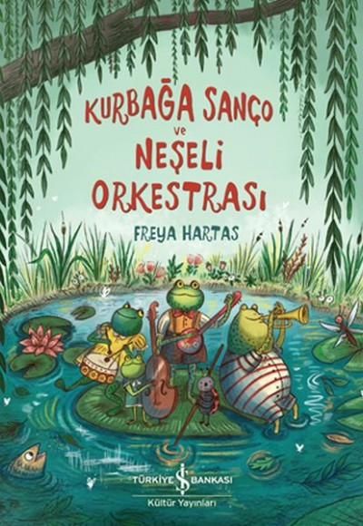 Kurbağa Sanço ve Neşeli Orkestrası Kurbağa Sanço ve Neşeli Orkestrası