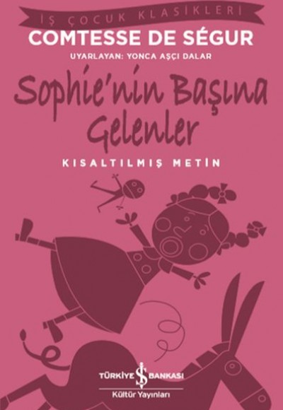 Sophie’nin Başına Gelenler (Kısaltılmış Metin) Sophie’nin Başına Gelenler (Kısaltılmış Metin)