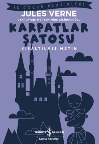 Karpatlar Şatosu - Kısaltılmış Metin Karpatlar Şatosu - Kısaltılmış Metin